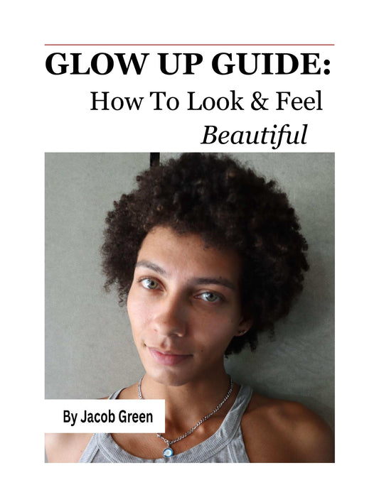 Glow Up Guide: How To Look & Feel Beautiful